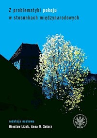 Z problematyki pokoju w stosunkach międzynarodowych -  - książka