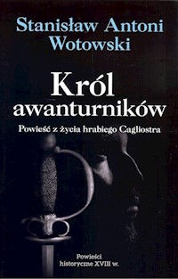 Król awanturników - Wotowski Stanisław Antoni - książka