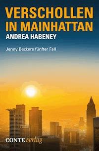 Verschollen in Mainhattan - Andrea Habeney - ebook