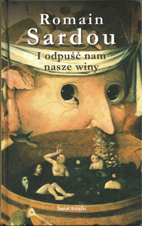 I odpuść nam nasze winy - Romain Sardou - ebook