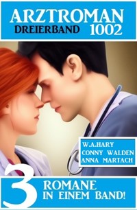 Arztroman Dreierband 1002 - Conny Walden - ebook
