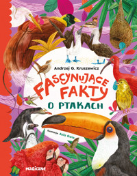 Fascynujące fakty o ptakach - Andrzej Kruszewicz - książka