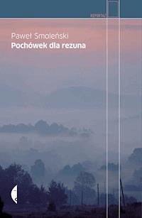 Pochówek dla rezuna - Paweł Smoleński - ebook + książka