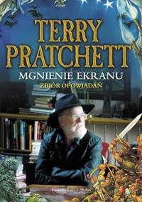 Mgnienie ekranu - Terry Pratchett - książka