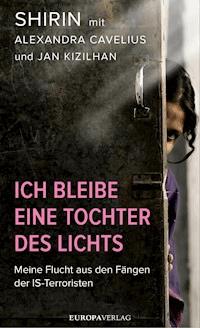 Ich bleibe eine Tochter des Lichts - Shirin - ebook
