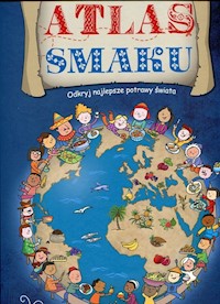 Atlas smaku - Malerba Giulia, Sillani Febe - książka