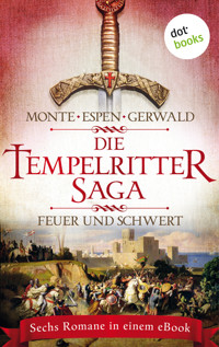 Die Tempelritter-Saga - Band 1: Feuer und Schwert - Rena Monte - ebook