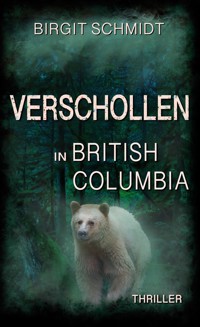 Verschollen in British Columbia - Birgit Schmidt - ebook