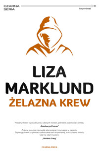 Żelazna krew. Seria Annika Bengtzon. Tom 11 - Liza Marklund - książka