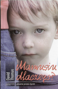 Mamusiu dlaczego? - David Thomas - ebook
