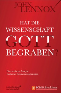Hat die Wissenschaft Gott begraben? - John Lennox - ebook
