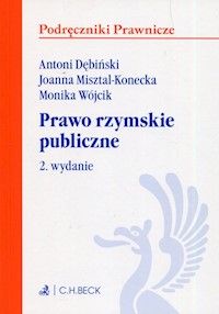 Prawo rzymskie publiczne - Dębiński Antoni, Misztal-Konecka Joanna, Wójcik Monika - książka