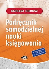 Podręcznik samodzielnej nauki księgowania - Gierusz Barbara - książka