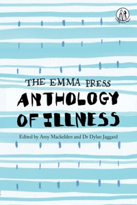 The Emma Press Anthology of Illness -  - ebook