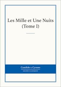 Les Mille et Une Nuits, Tome I - Anonyme - ebook