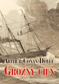 Groźny cień - Arthur Conan Doyle - ebook + audiobook