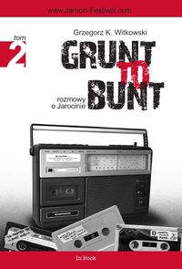 Grunt to bunt Tom 2 - Witkowski Grzegorz K. - książka
