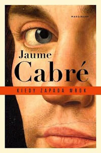 Kiedy zapada mrok - Jaume Cabre - książka