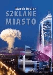 Szklane miasto - Marek Dryjer - ebook
