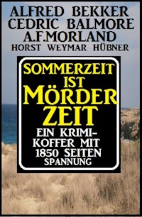 Sommerzeit ist Mörderzeit: Ein Krimi-Koffer mit 1850 Seiten Spannung - Alfred Bekker - ebook