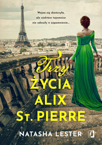 Trzy życia Alix St. Pierre - Natasha Lester - ebook + książka