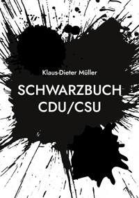 Schwarzbuch CDU/CSU - Klaus-Dieter Müller - ebook