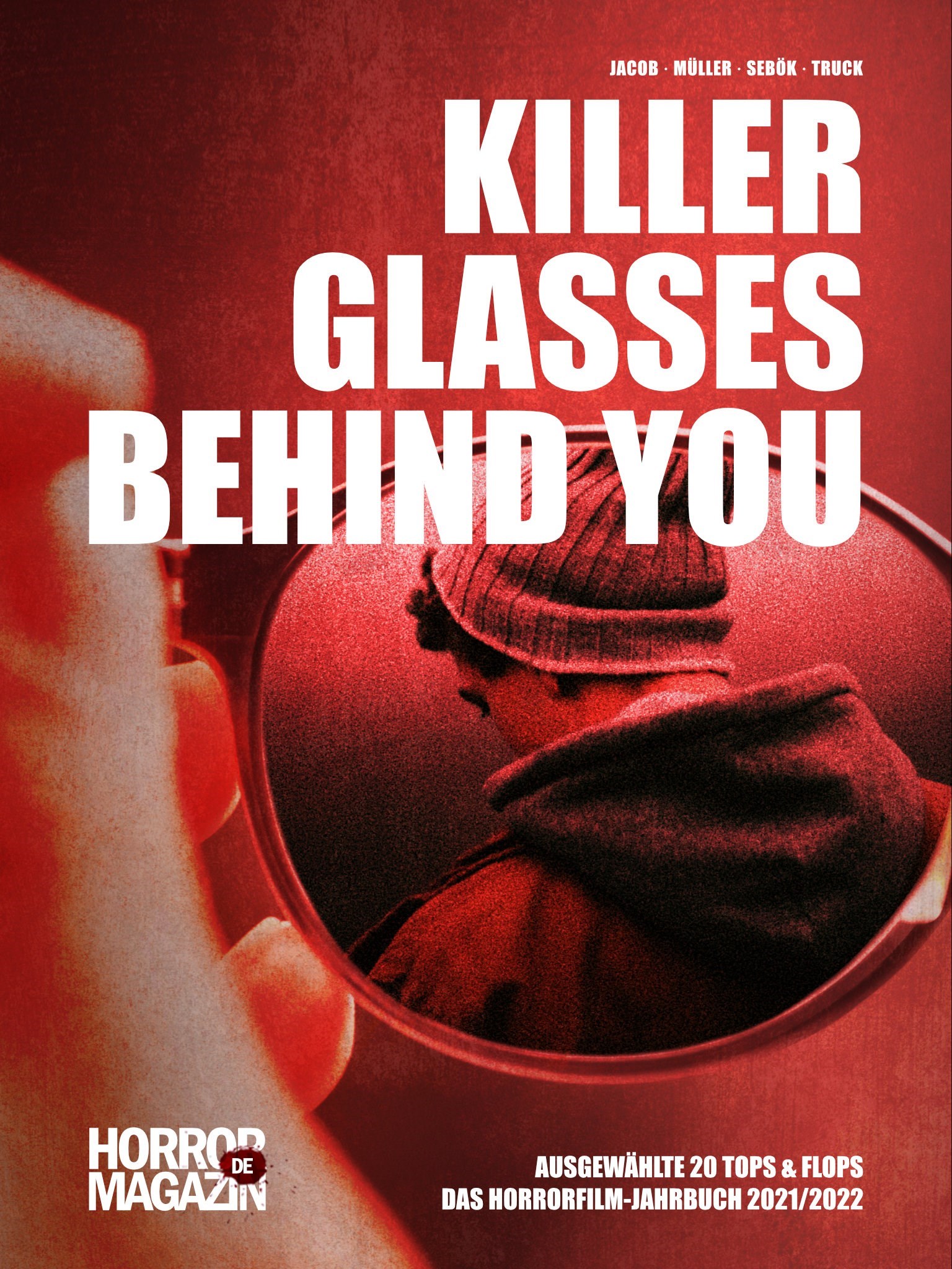 Killer Glasses Behind You