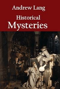Historical Mysteries - Andrew Lang - ebook