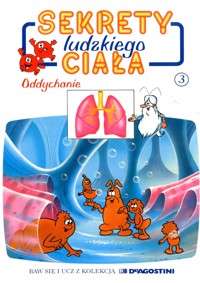 Sekrety ludzkiego ciała (3). Oddychanie - Albert Barillé - ebook