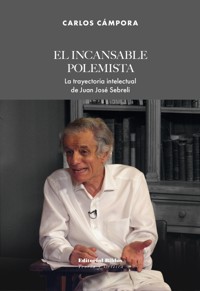 El incansable polemista - Carlos Cámpora - ebook