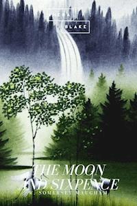 The Moon and Sixpence - W. Somerset Maugham - ebook