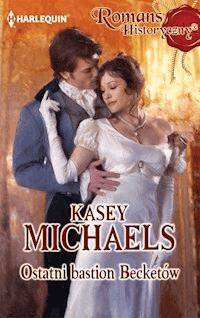 Ostatni bastion Becketów - Kasey Michaels - ebook