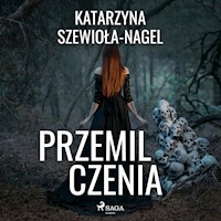 Przemilczenia - Katarzyna Szewioła-Nagel - ebook + audiobook