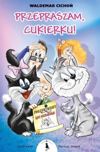 Przepraszam, Cukierku! - Cichoń Waldemar - audiobook + książka
