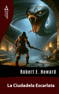 La Ciudadela Escarlata - Robert E. Howard - ebook