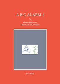 A B C Alarm 1 - Susi Müller - ebook
