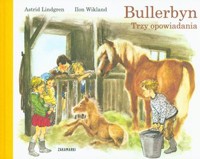 Bullerbyn. Trzy opowiadania - Astrid Lindgren, Ilon Wikland - książka