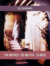 The Mother | Die Mutter | La Mère - Sri Aurobindo - ebook