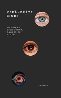 Veränderte Sicht - Fabienne P. - ebook