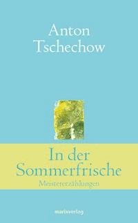 In der Sommerfrische - Anton Tschechow - ebook