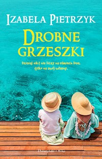Drobne grzeszki - Izabela Pietrzyk - ebook + książka