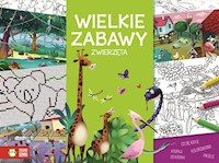 Wielkie zabawy Zwierzęta -  - książka