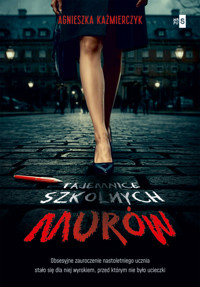 Tajemnice szkolnych murów - Agnieszka Kaźmierczyk - ebook