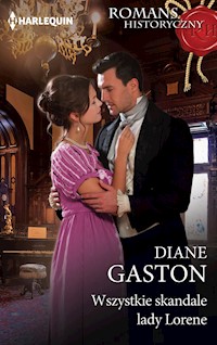 Wszystkie skandale lady Lorene - Diane Gaston - ebook