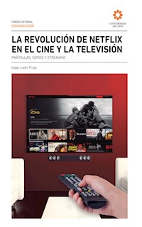 La  revolución de Netflix en el cine y la televisión - Isaac León Frías - ebook