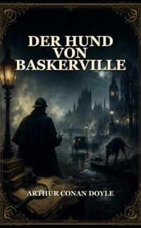 Der Hund von Baskerville - Arthur Conan Doyle - ebook