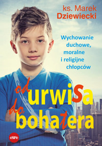 Od urwisa do bohatera - ks. Marek Dziewiecki - książka