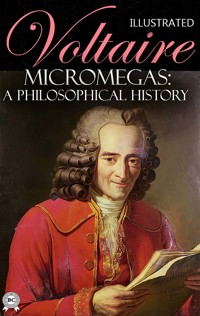 Micromegas: A Philosophical History. Illustrated - Voltaire - ebook