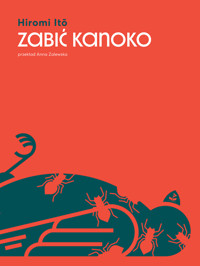 Zabić Kanoko - Hiromi Ito - ebook