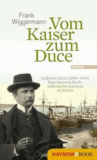 Vom Kaiser zum Duce - Frank Wiggermann - ebook